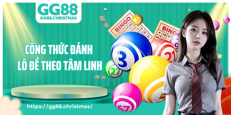 Công thức đánh lô đề theo tâm linh